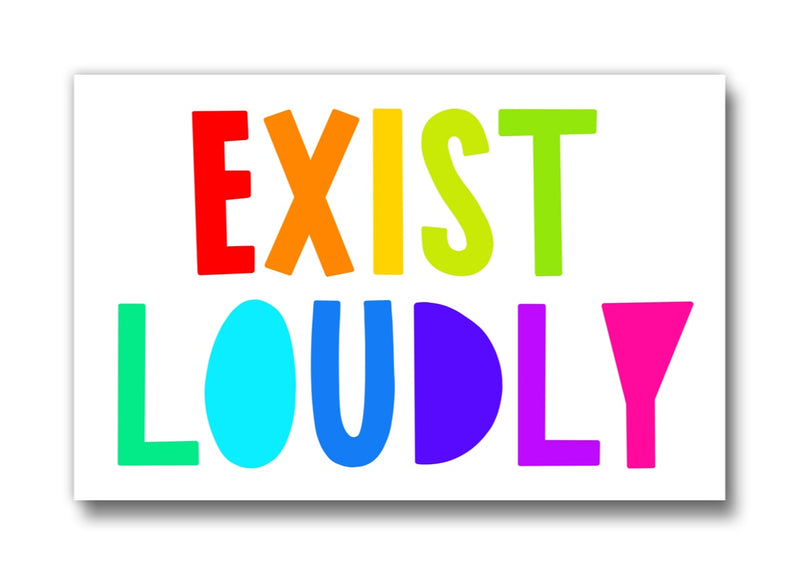 Exist Loudly Magnet