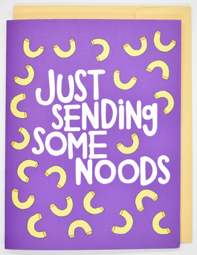Just Sending Some Noods Card
