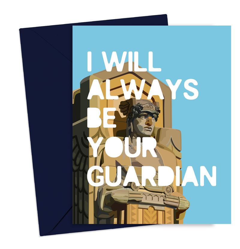 I’ll Always Be Your Guardian Card