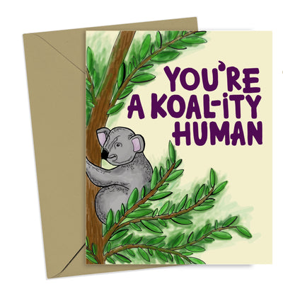 You're a Koal-ity Human Card