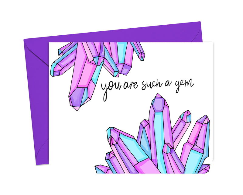 You Are Such A Gem Card