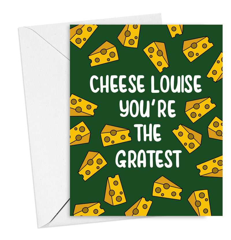 Cheese Louise Card