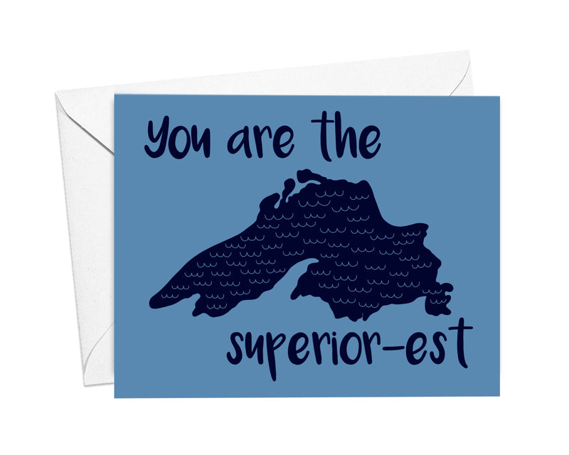 You are the Superior-est Card
