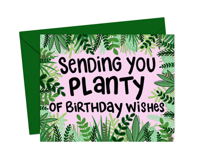Sending You Planty of Birthday Wishes Card