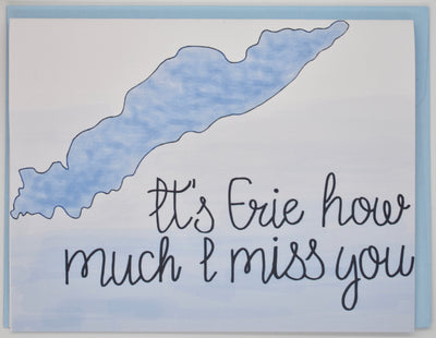 It's Erie How Much I Miss You Card