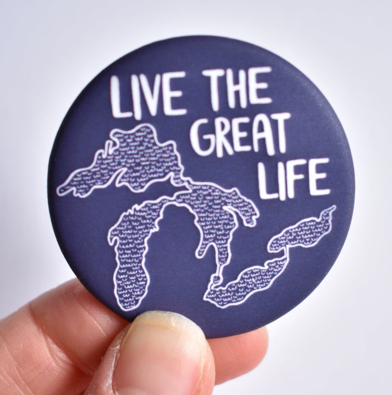 Live the Great Life Button
