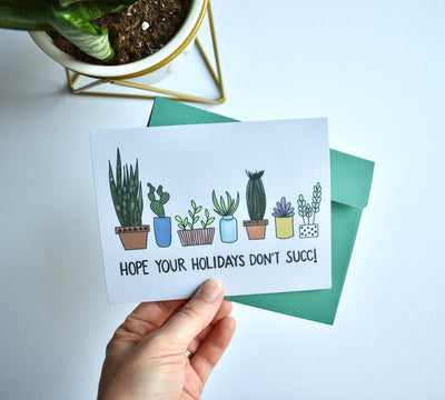 Hope Your Holidays Don't Succ Card