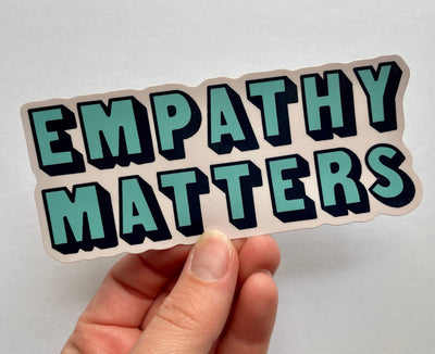 Empathy Matters Sticker