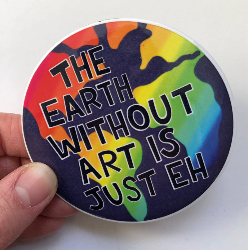 The Earth Without Art is Just Eh Magnet